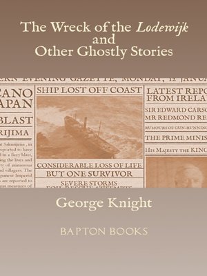 cover image of The Wreck of the Lodewijk and Other Ghostly Stories